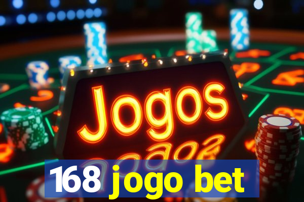 168 jogo bet